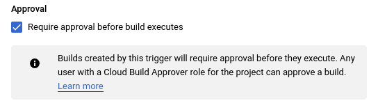 Habilitar aprobaciones en la configuración del activador de Cloud Build