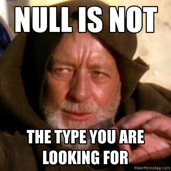 Texto del meme: 'Null no es el tipo que buscas'.