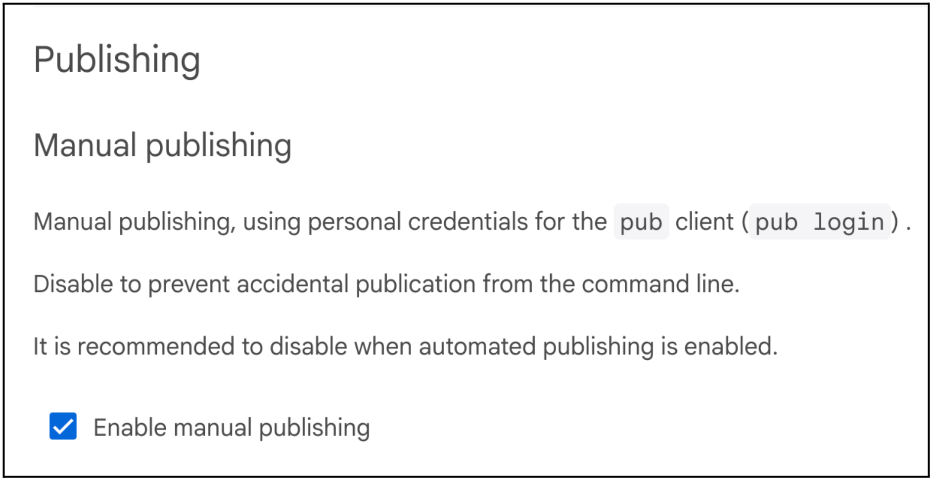 Habilitar o deshabilitar la publicación manual en la pestaña Admin.